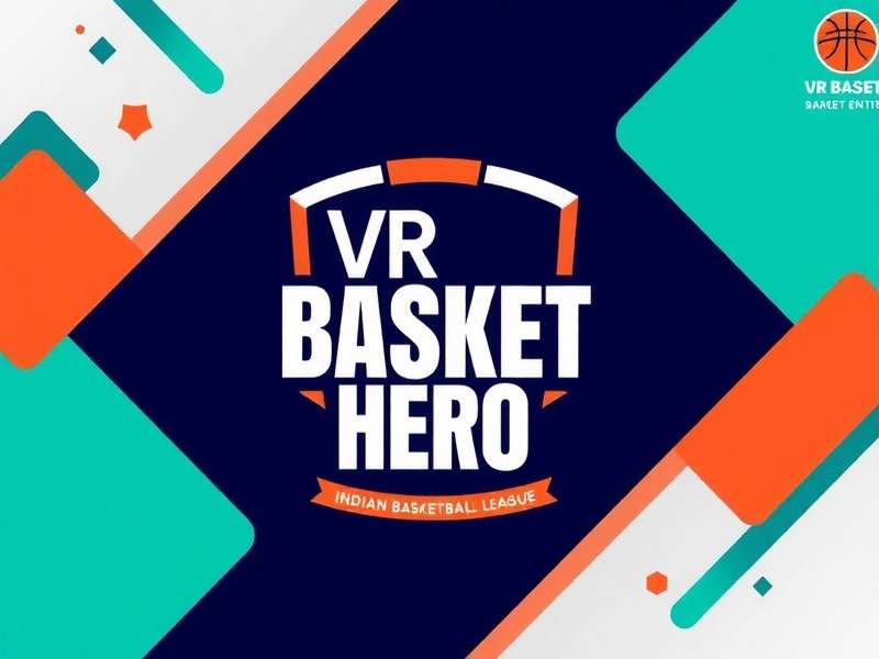 VR Basket Hero Indian Premier Basketball League Event