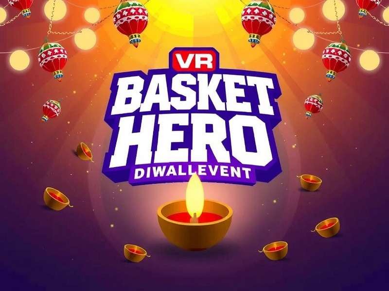 VR Basket Hero Diwali Event